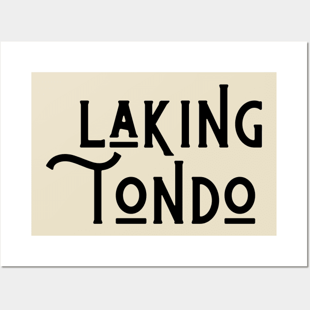 filipino merch - laking tondo Wall Art by CatheBelan